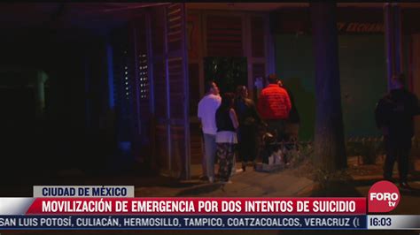 Se Registran Dos Intentos De Suicidio En Cdmx Noticieros Televisa