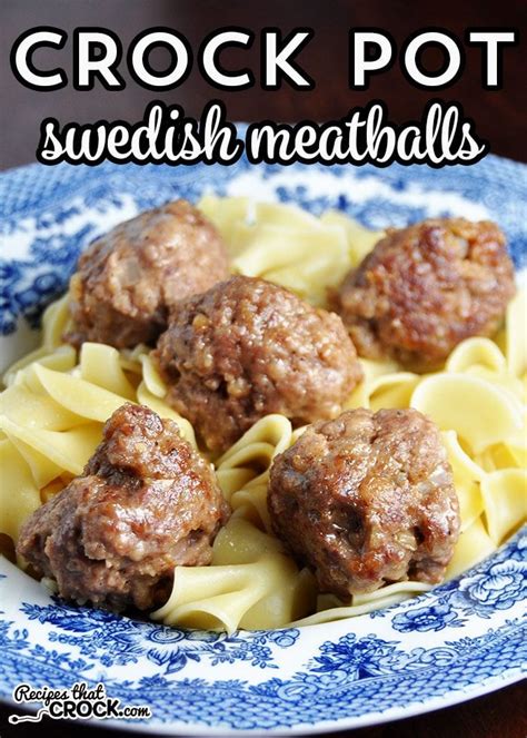 Crock Pot Swedish Meatballs Recipes That Crock