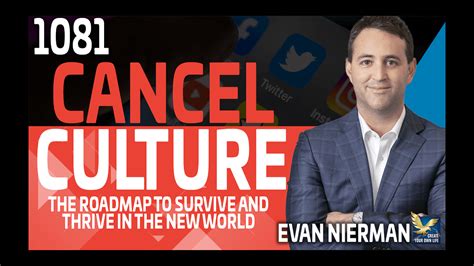 1081 Cancel Culture The Roadmap To Survive And Thrive In The New