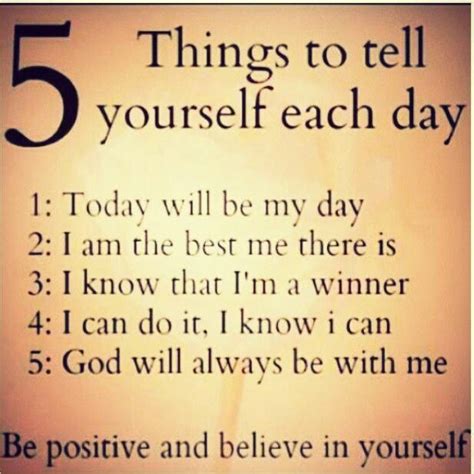 Tell Yourself 5 Things Each Day I Can Do It I Am Awesome Positivity