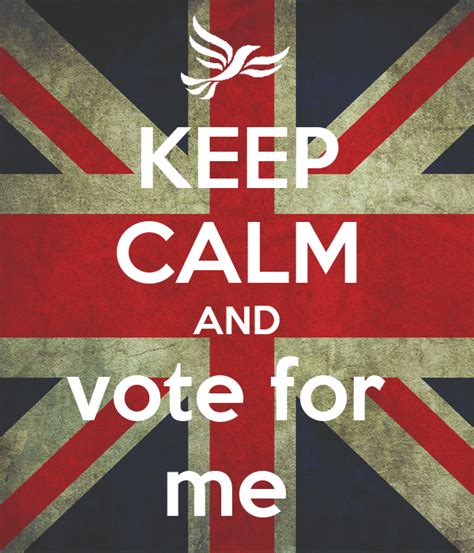 Keep Calm And Vote For Me Keep Calm And Carry On Image Generator