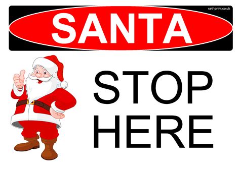 Free Printable Santa Stop Here Sign Printable Templates