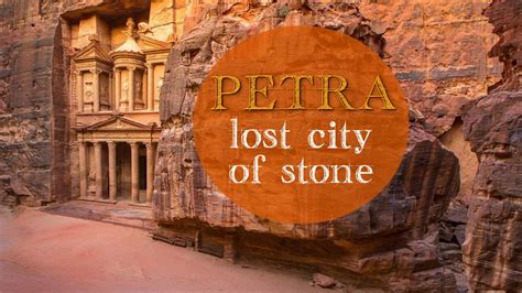 Petra Documentary Lost City City Of Petra Documentaries