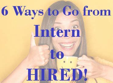 How To Turn Your Internship Into A Fulltime Job Internship Intern