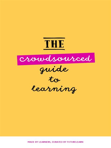 The Crowdsourced Guide To Learning Pdf Pdf