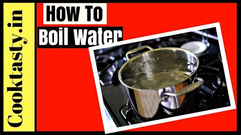 How To Boil Water Cooktasty Boiled Water Boiling Water Easy Way