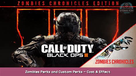 Call Of Duty Black Ops Iii Zombies Perks And Custom Perks Cost