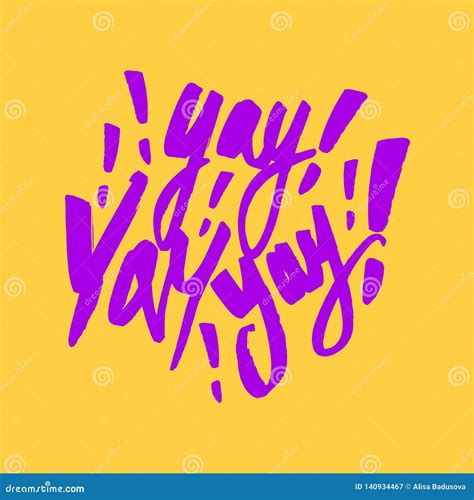 Vector Trendy Hand Lettering Poster Hand Drawn Calligraphy Yay Stock