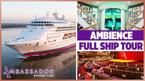 Ambassador Ambience Full Cruise Ship Tour Youtube