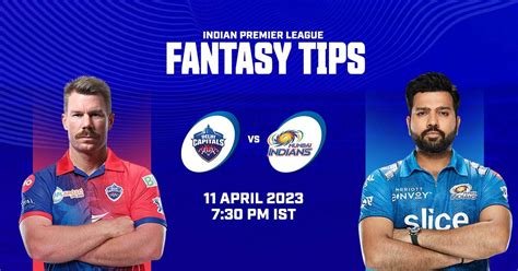 Ipl 2023 Dc Vs Mi Myteam11 Fantasy Tips Key Players Probable Xis