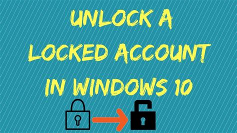 How To Unlock A Locked Account In Windows 10 Youtube