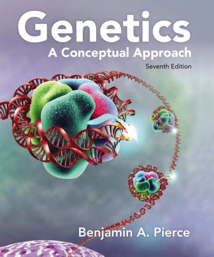 Download Genetics A Conceptual Approach Seventh Edition By Benjamin A