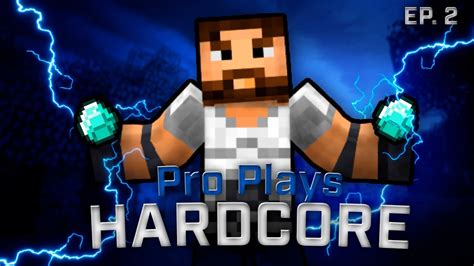 Minecraft Pro Plays Hardcore Ep2 The Hunt For Diamonds Youtube