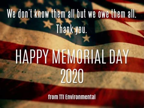 Memorial Day 2020 We Remember And Honor Tti Environmental Inc