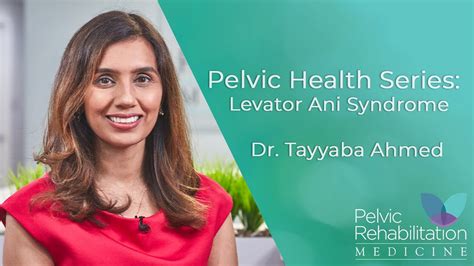 Pelvic Health Series Levator Ani Syndrome Pelvic Rehabilitation Medicine YouTube