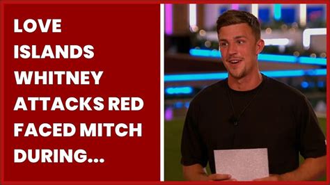 Love Islands Whitney Attacks Red Faced Mitch During Talent Show Youtube