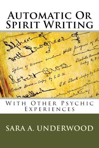 Automatic Or Spirit Writing With Other Psychic Experiences Books