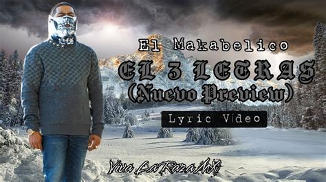 El Makabelico El 3 Letras Nuevo Preview Lyric Video Del