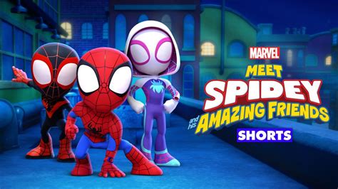 Watch Meet Spidey And His Amazing Friends Shorts Full Episodes