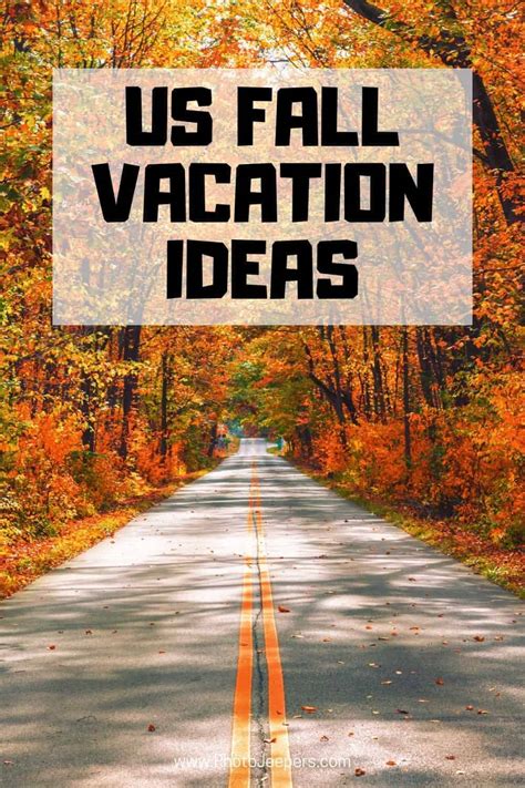 Us Fall Vacation Ideas Photojeepers
