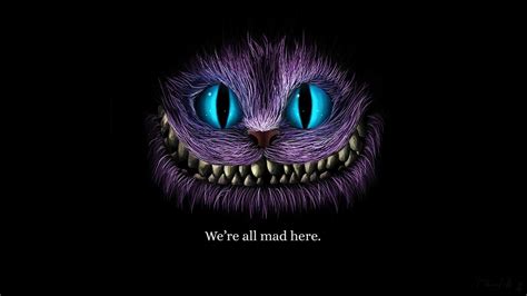 We Are All Mad Here Cheshire Cat Wallpaper Hd Artist 4k Wallpapers