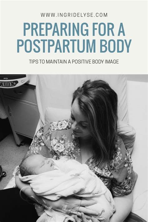 Preparing For A Postpartum Body Postpartum Body Healthy Body Images
