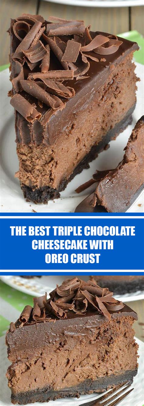 Triple Chocolate Cheesecake With Oreo Crust Id Newstimes