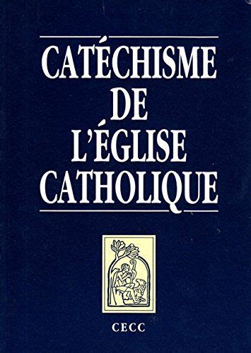 Catéchisme De Léglise Catholique By Cecc Amazoncadp
