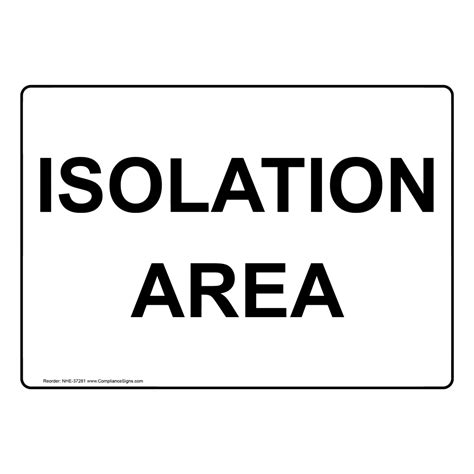 Isolation Area Please Practice Universal Sign With Symbol