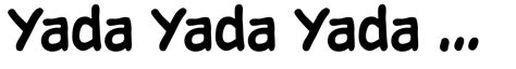 Yada Yada Yada Font Webfont And Desktop Myfonts
