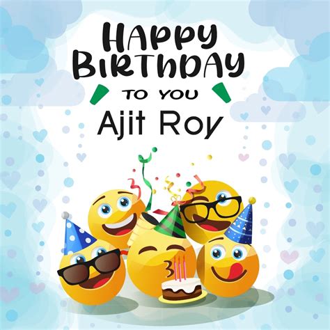 50 Best Birthday 🎂 Images For Ajit Roy Instant Download