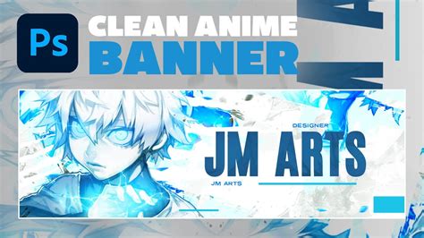 Anime Banner Tutorial Free Psd Tutorial By Jm Arts Youtube