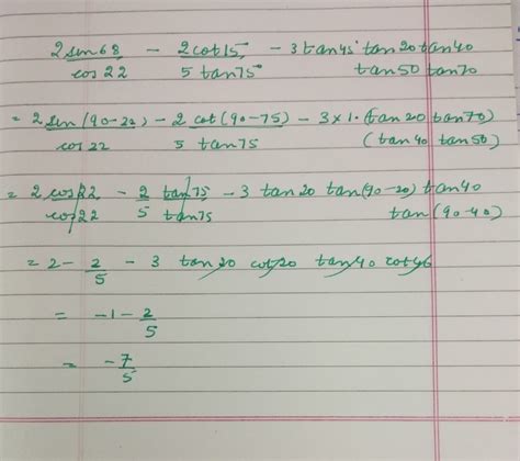 2 Sin 68 Degree Divided By Cos 22 Degree Minus 2 Cot 15 Degree Divided