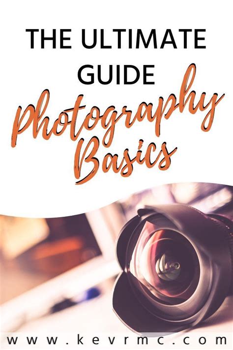 Photography Basics The Ultimate Guide 2017 Edition Photography