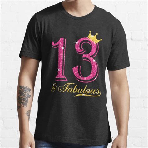 13th Birthday Girl Fabulous Princess Shirt T Shirt For Sale By