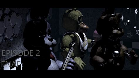 Five Nights At Freddy S Ep 2 WHY DID YOU CAMP MY DOOR YouTube