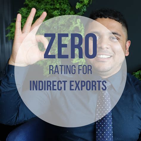 Understanding Zero Rating For Indirect Exports Maxprof