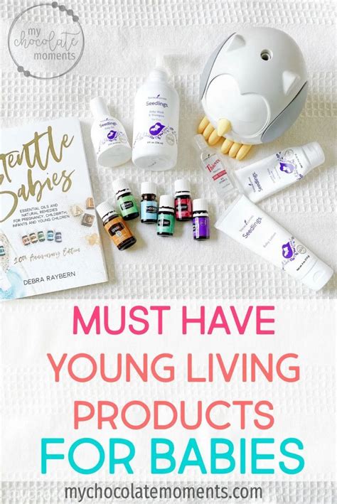 My List Of Must Have Young Living Products For Babies Essential Oils