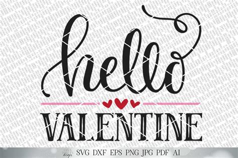 Hello Valentine Svg Valentines Day Svg Welcome Svg Image 0 1107512