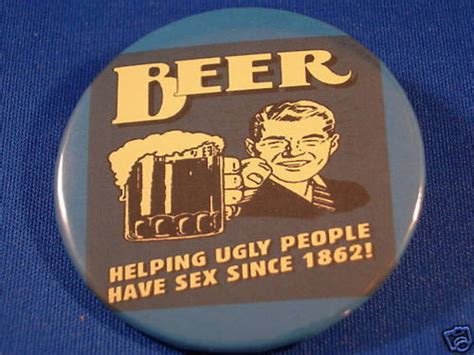 Beer Helping Ugly People Have Sex Since 1862 Etsy Uk