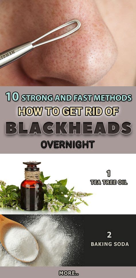 9 Strong And Fast Methods How To Get Rid Of Blackheads Overnight Get
