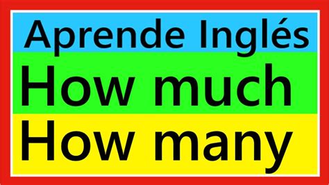 How much- How many- Cuanto - Cuantos en inglés. - YouTube