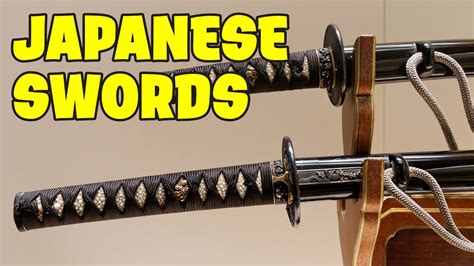 All Types Of Japanese Swords History And How They Were Used Youtube