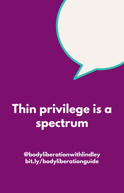 ️ Thin Privilege Is A Spectrum Its Time You Were Seen Body