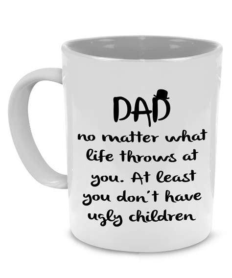 When it comes to holidays and birthdays, dads are notorious for not needing anything.. Funny Dad, Papa, Grandpa Coffee Mug - A Perfect Birthday ...