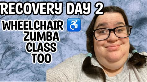 Recovery Day 2 A Wheelchair Zumba Class 12423 Youtube
