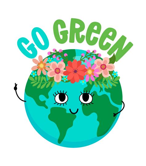 Go Green Vector Text Quotes And Planet Earth Drawing With Flower