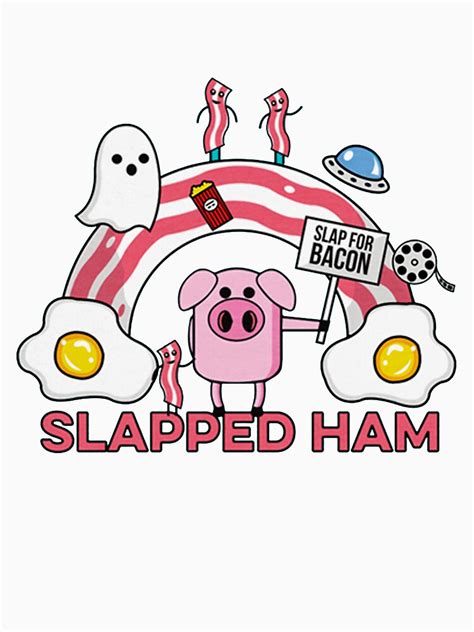 Slapped Ham T Shirt By Nover1990 Redbubble