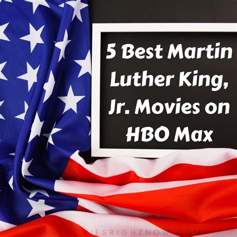 5 Best Martin Luther King Jr Movies On Max