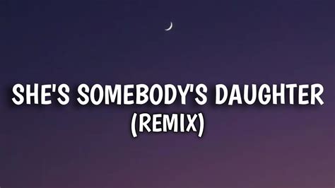 Drew Baloridge Shes Somebodys Daughter Remix Lyrics Ftlathan